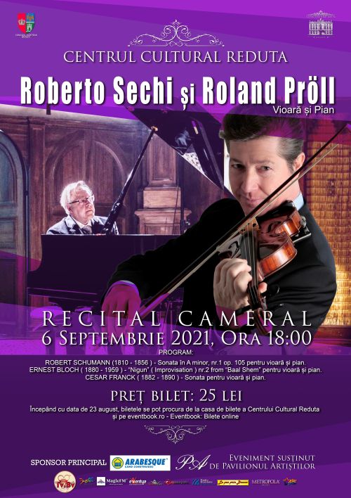 Recital cameral în interpretarea violonistului Roberto Sechi și a pianistului Roland Pröll 