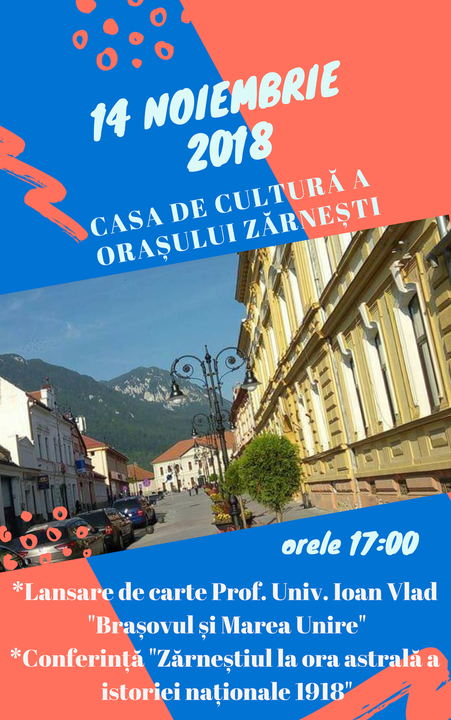 Book Launch and Conference dedicated to the Centenary of Romania, Zarnesti Town.