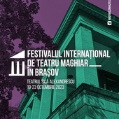 Festivalul Internațional de Teatru Maghiar în Brașov ediția a V-a 2021